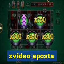 xvideo aposta